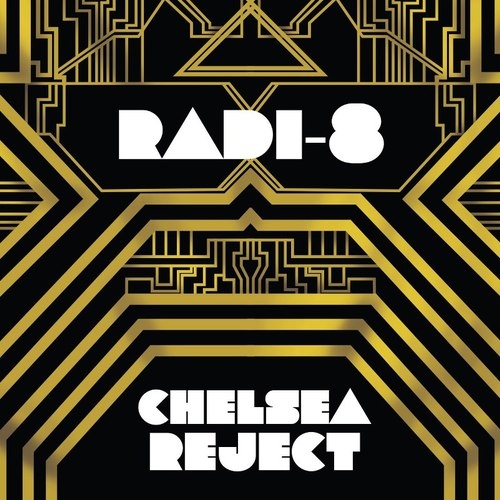 Radi-8 - Chelsea Reject | MixtapeMonkey.com