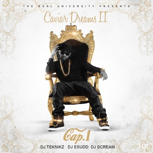 Caviar Dreams 2 - Cap 1 | MixtapeMonkey.com