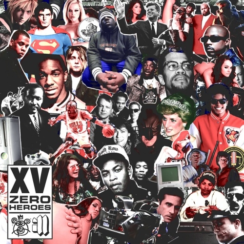 Zero Heroes  - XV | MixtapeMonkey.com