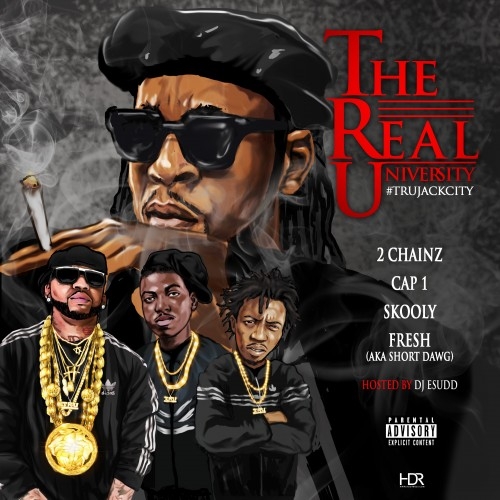 T.R.U. (The Real University) - 2 Chainz, Cap 1, Skooly & Short Dawg | MixtapeMonkey.com