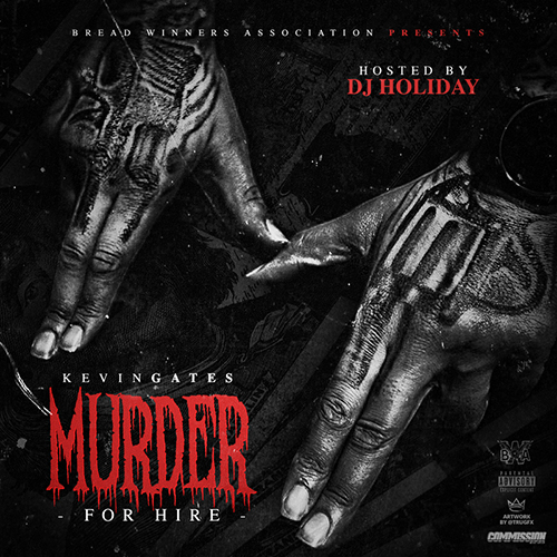 Murder For Hire - Kevin Gates | MixtapeMonkey.com