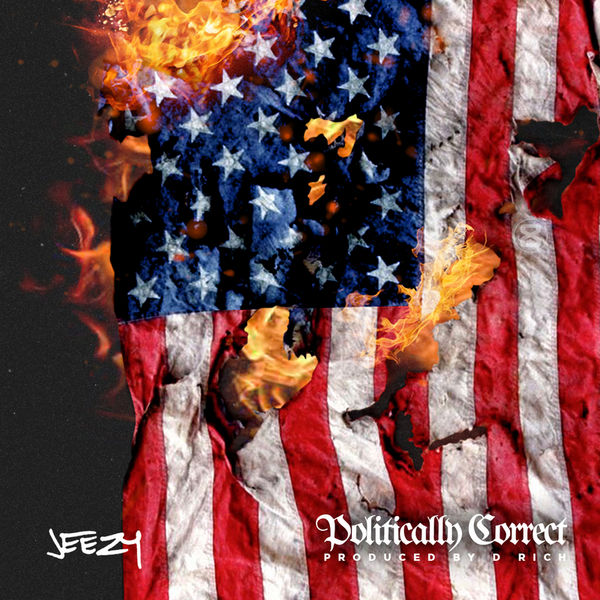 Politically Correct - Jeezy | MixtapeMonkey.com