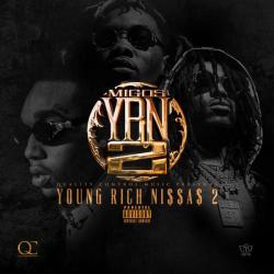 Y.R.N. 2 (Young Rich Niggas 2) - Migos