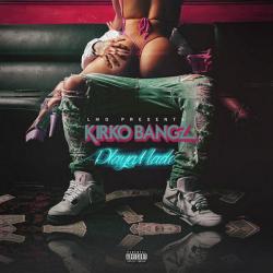 Playa Made - Kirko Bangz
