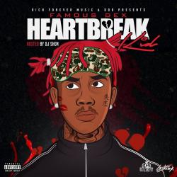 Heartbreak - Famous Dex