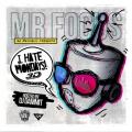 I Hate Mondays 3D - Mr. Focus