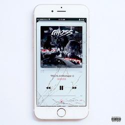 This Is A Mixtape - Ghoss