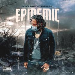 Epidemic - Money Man