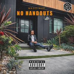 MKgoinup - NO HANDOUTS