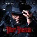 The Albert Anastasia EP - Rick Ross