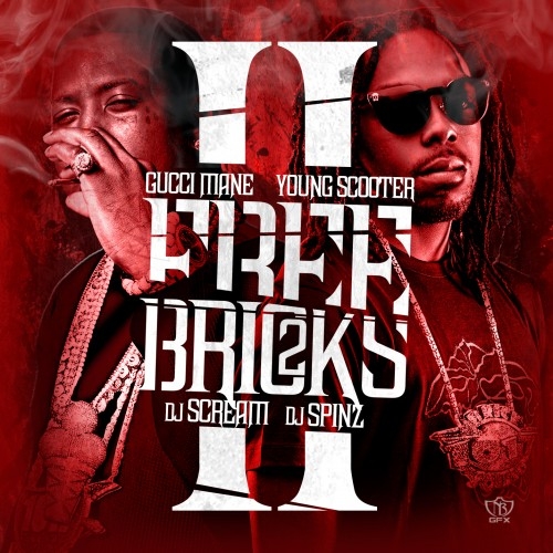 Free Bricks 2 - Gucci Mane & Young Scooter | MixtapeMonkey.com